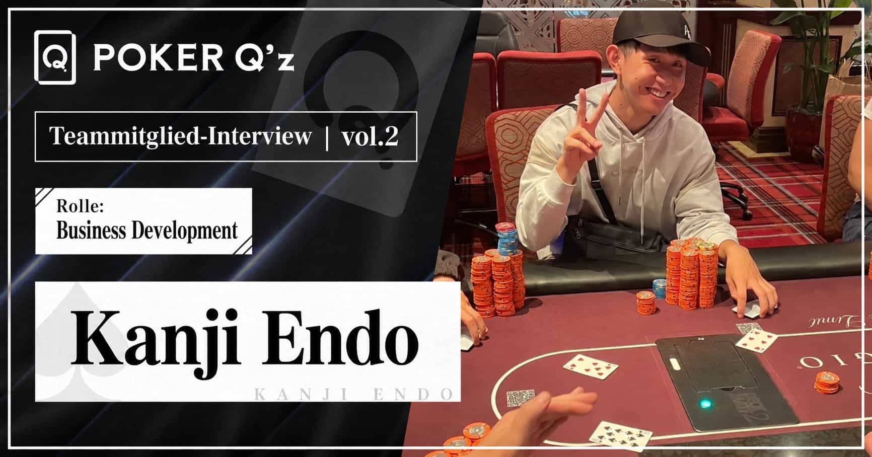 【Mitglieder-Interview ②】 Damit man Poker lernen kann, während man Spaß daran hat – Kanji Endo