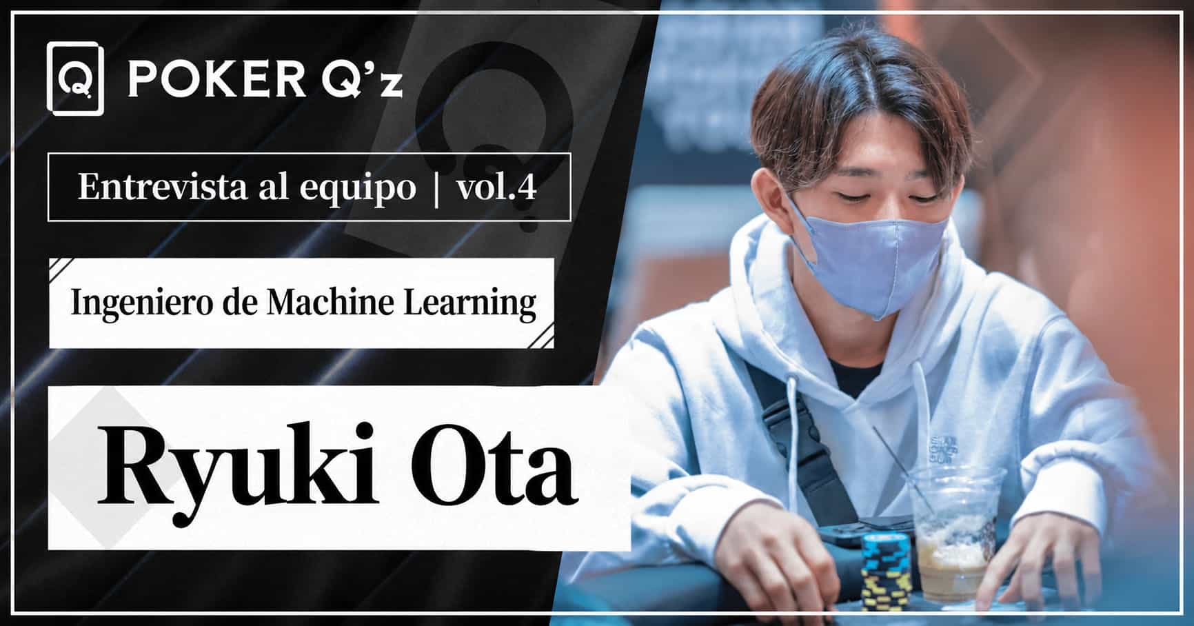 【Entrevista a miembros ④】 Cómo la ciencia de datos cambia la forma de aprender póker - Ryuki Ota