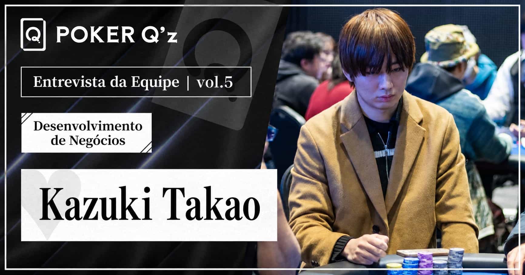 【Entrevista com Membros ⑤】O Mundo do Pôquer Desvendado pela Estatística - Kazuki Takao