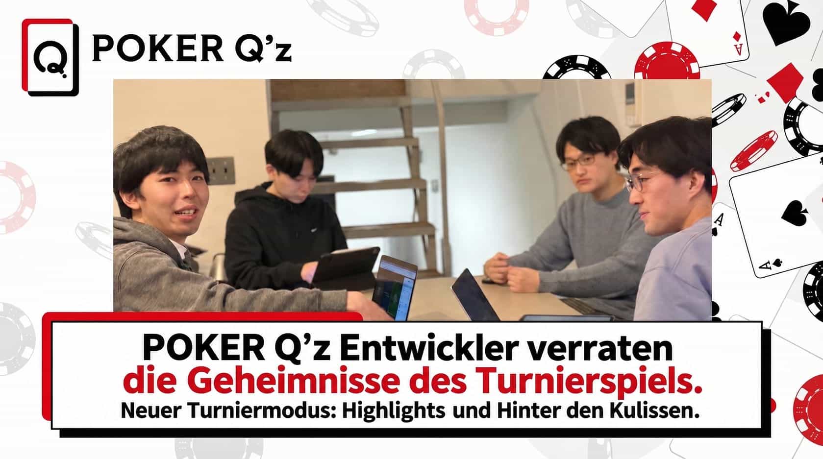 POKER Q’z-Entwickler über die „Kunst des Turnierspiels“ – Empfehlungen und Hintergrundgeschichten zum neuen Turnier-Feature
